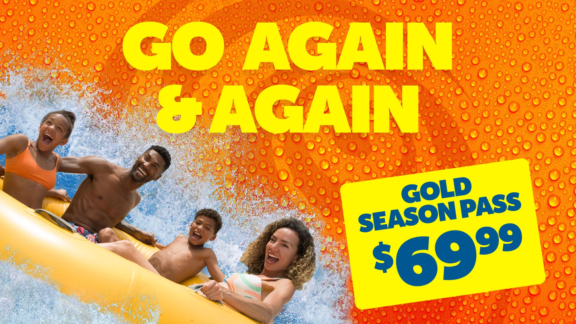 Go again and again with a Gold Season Pass for $69.99